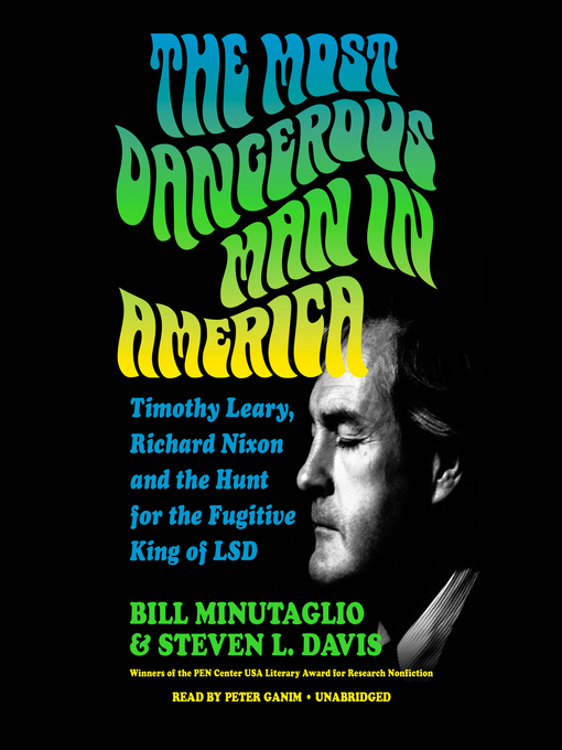 Title details for The Most Dangerous Man in America by Bill Minutaglio - Wait list